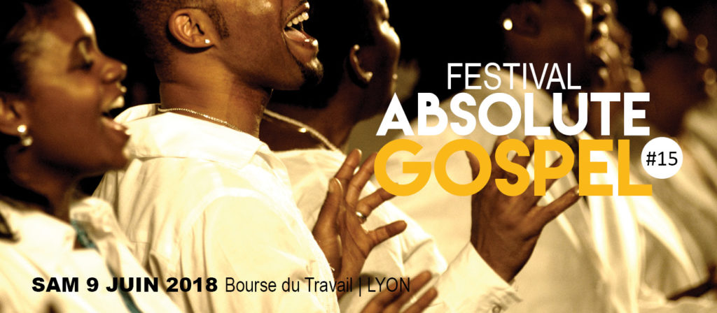 15 ème Festival Absolute Gospel Lyon 2018